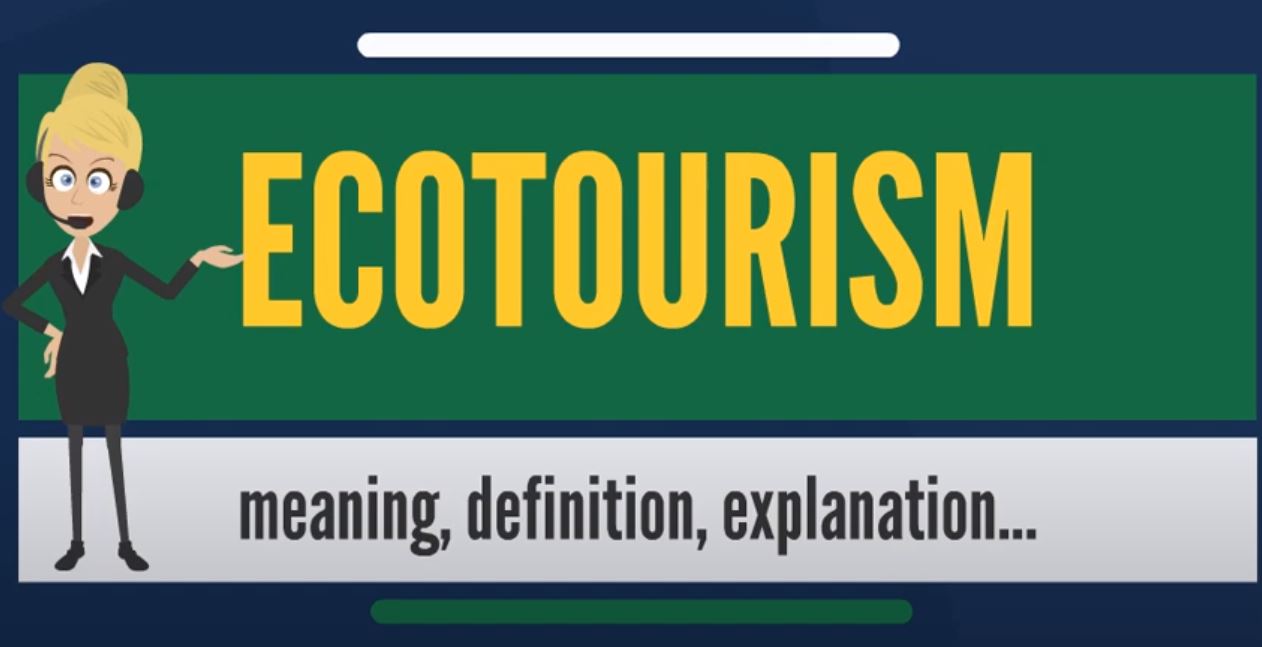 What is ECOTOURISM? What does ECOTOURISM mean? ECOTOURISM meaning ...