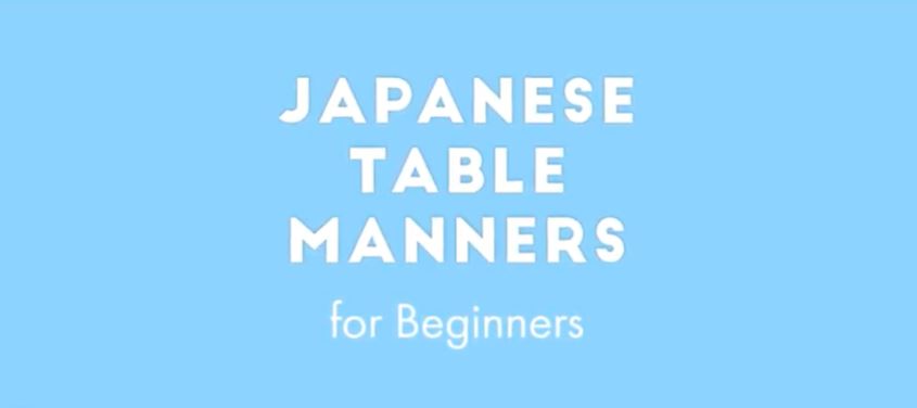 Japanese Table Manners for Beginners