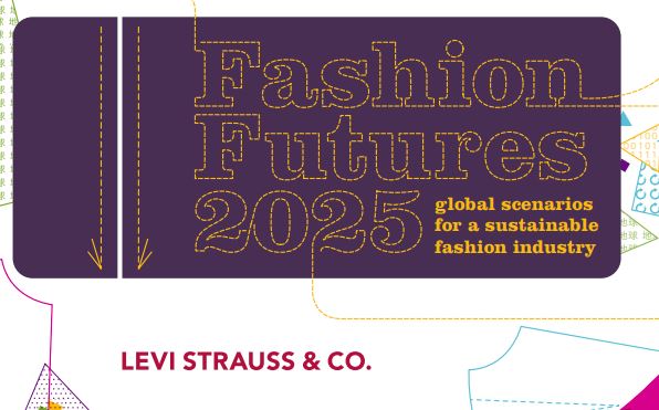 Fashion Futures 2025 - Global Scenarious for a Sustainable Fashion Industry