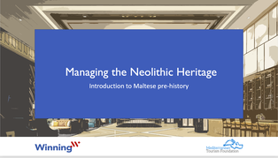 Managing the Neolithic Heritage