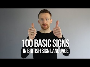 100 Basic Signs in British Sign Language (BSL)