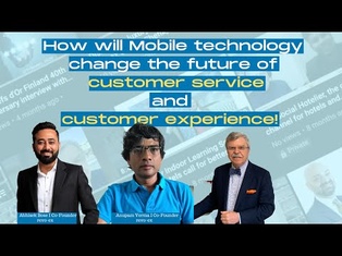 How will mobile technology is changing the future customer service and customer service in hotels