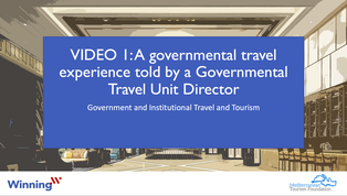 Video 1: A governmental travel experience told by a Governmental Travel Unit Director