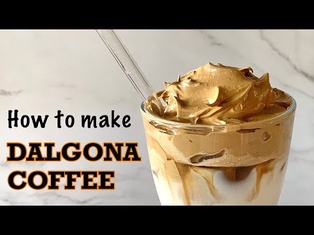 How to Make Dalgona Coffee / Frothy Coffee