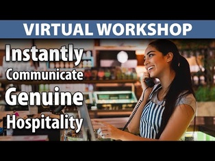 Live Virtual Workshop: How to Instantly Communicate Genuine Hospitality Over the Phone