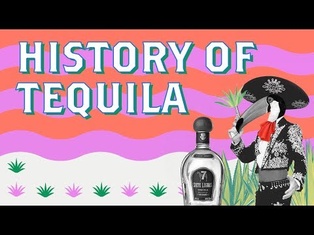 A Brief History of Tequila